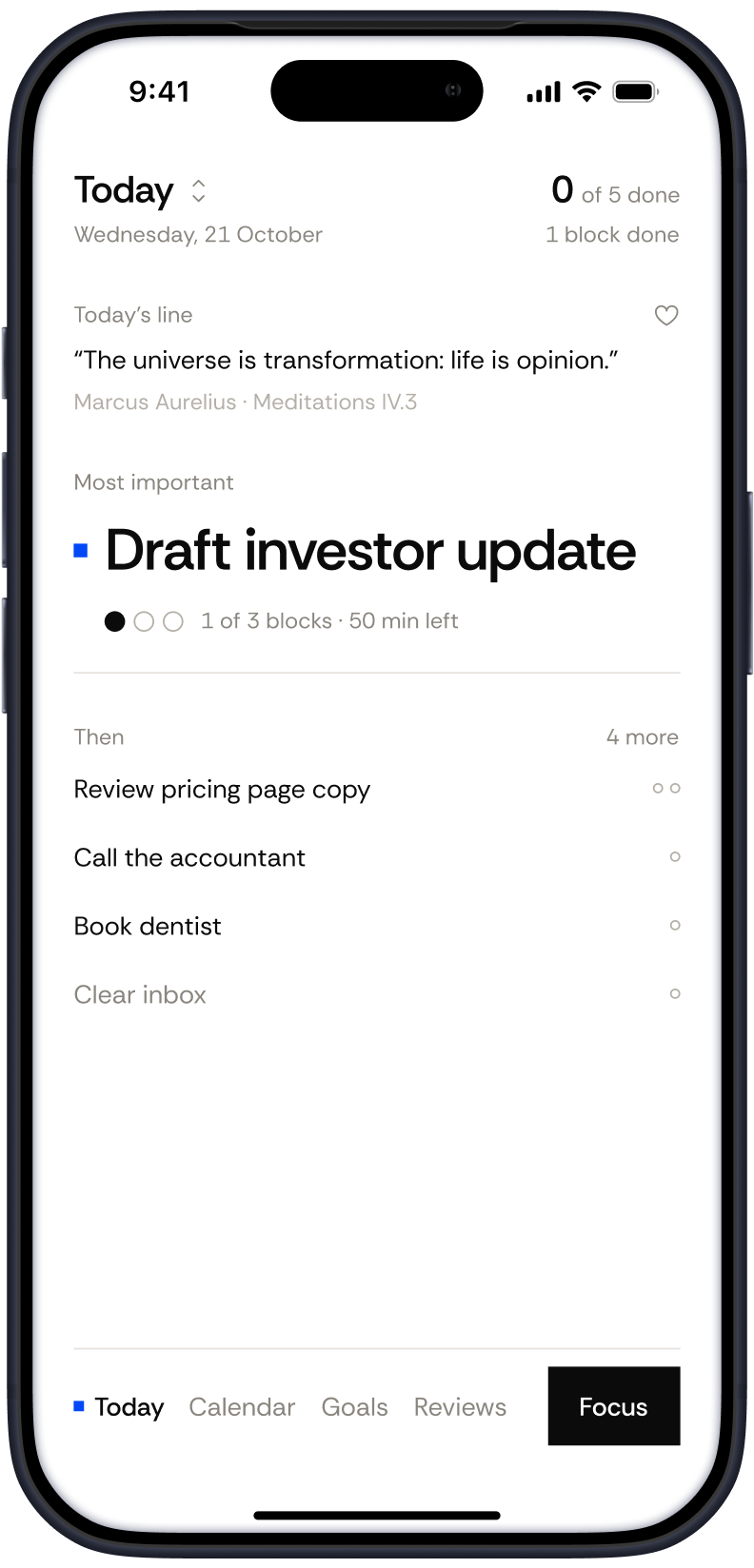 Stoic Planner’s Today screen: the most important task, Draft investor update, at the top, four more tasks under it, and Today’s line from Marcus Aurelius.